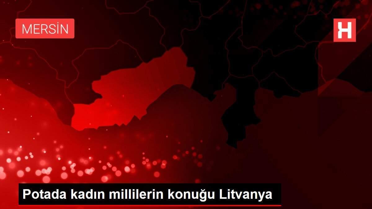 Potada kadın millilerin konuğu Litvanya