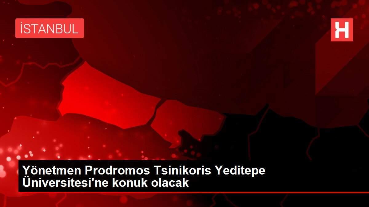 Yönetmen Prodromos Tsinikoris Yeditepe Üniversitesi'ne konuk olacak