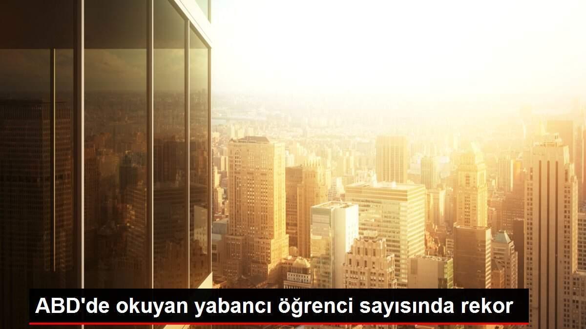 ABD'de okuyan yabancı öğrenci sayısında rekor