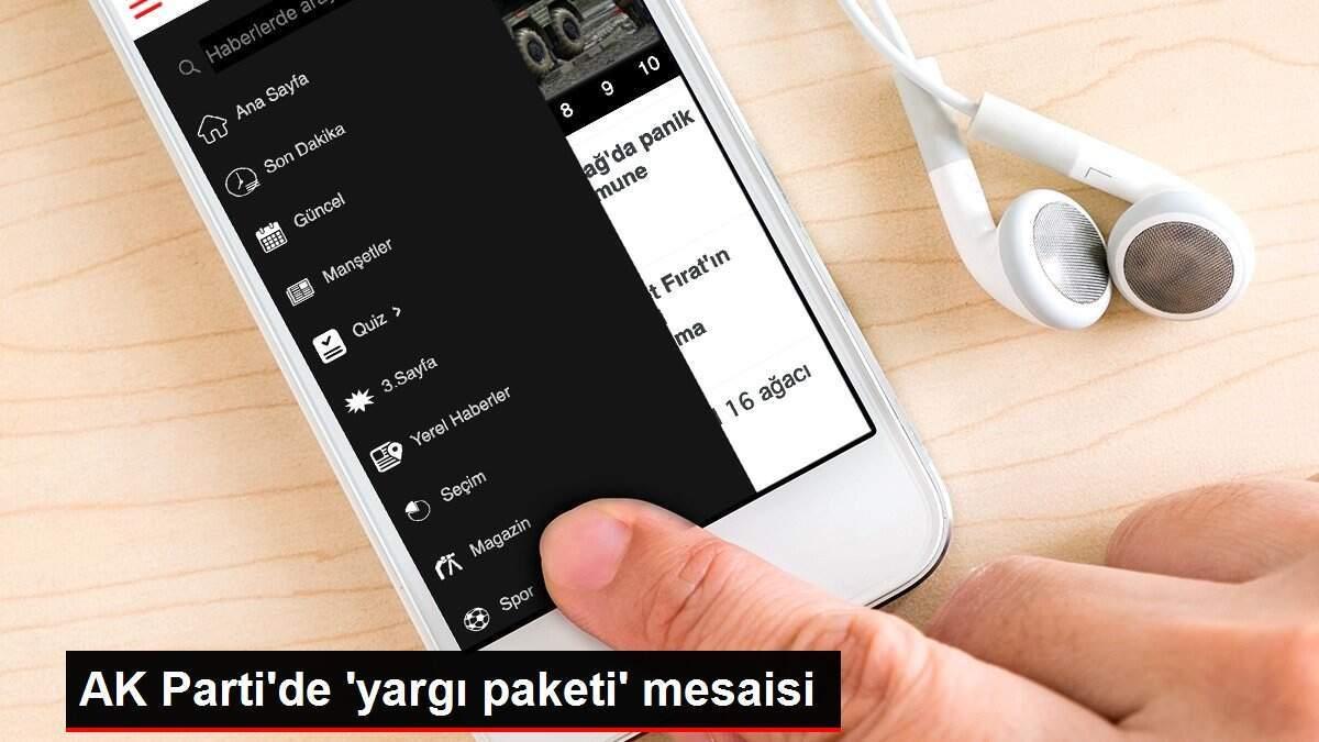 AK Parti'de 'yargı paketi' mesaisi AK Parti'de 'yargı paketi' mesaisi