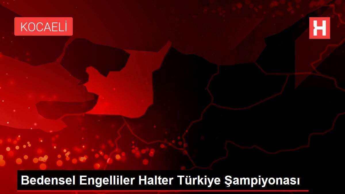 Bedensel Engelliler Halter Türkiye Şampiyonası