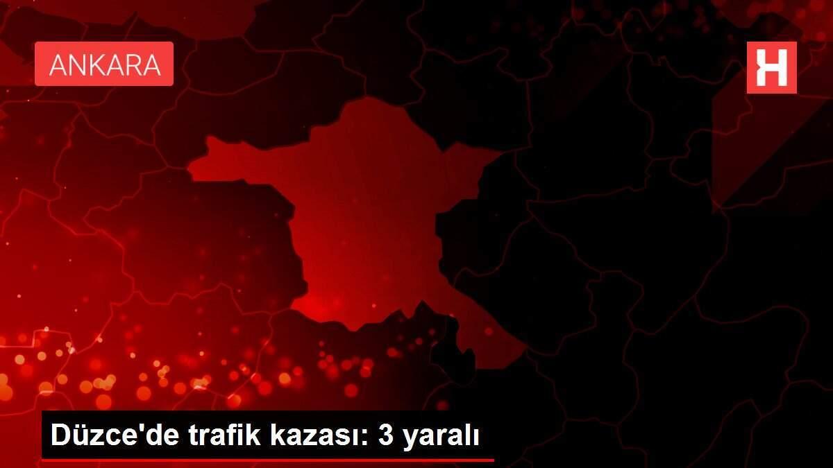 Düzce'de trafik kazası: 3 yaralı