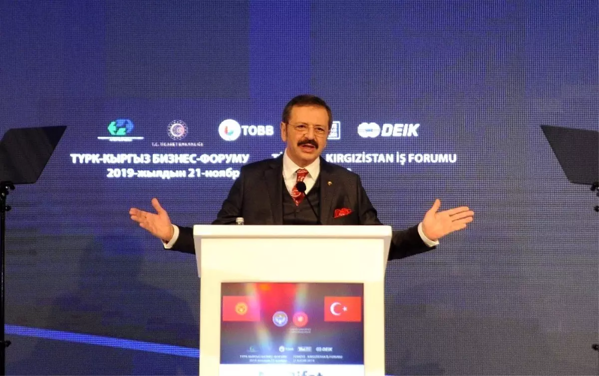 Hisarcıklıoğlu: 'Kırgızistan ile çok daha büyük ticaret hacmine ulaşmamızın mümkün'