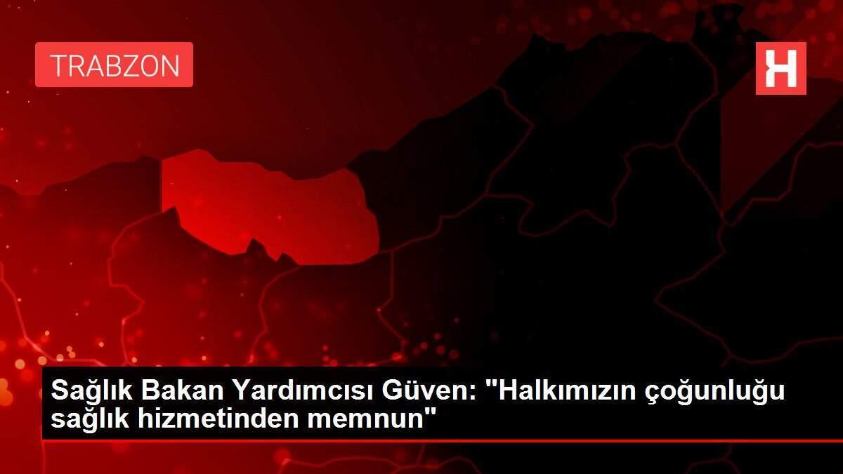 Sağlık Bakan Yardımcısı Güven: