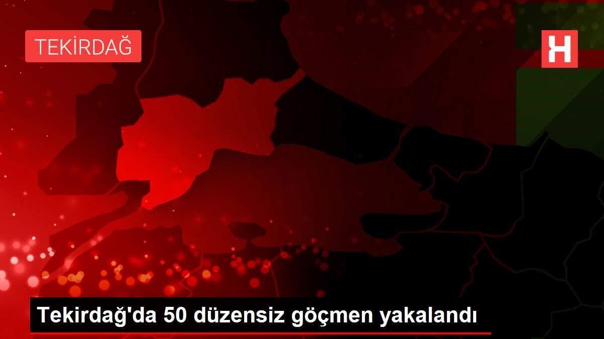 Tekirdağ'da 50 düzensiz göçmen yakalandı Tekirdağ'da 50 düzensiz göçmen yakalandı