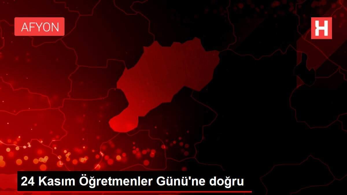 24 Kasım Öğretmenler Günü'ne doğru