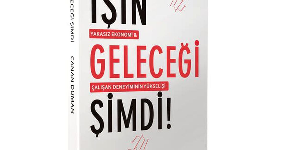 'İşin Geleceği Şimdi!' çıktı