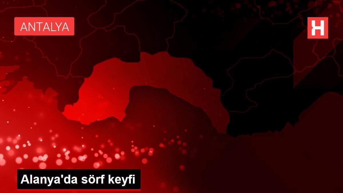 Alanya'da sörf keyfi