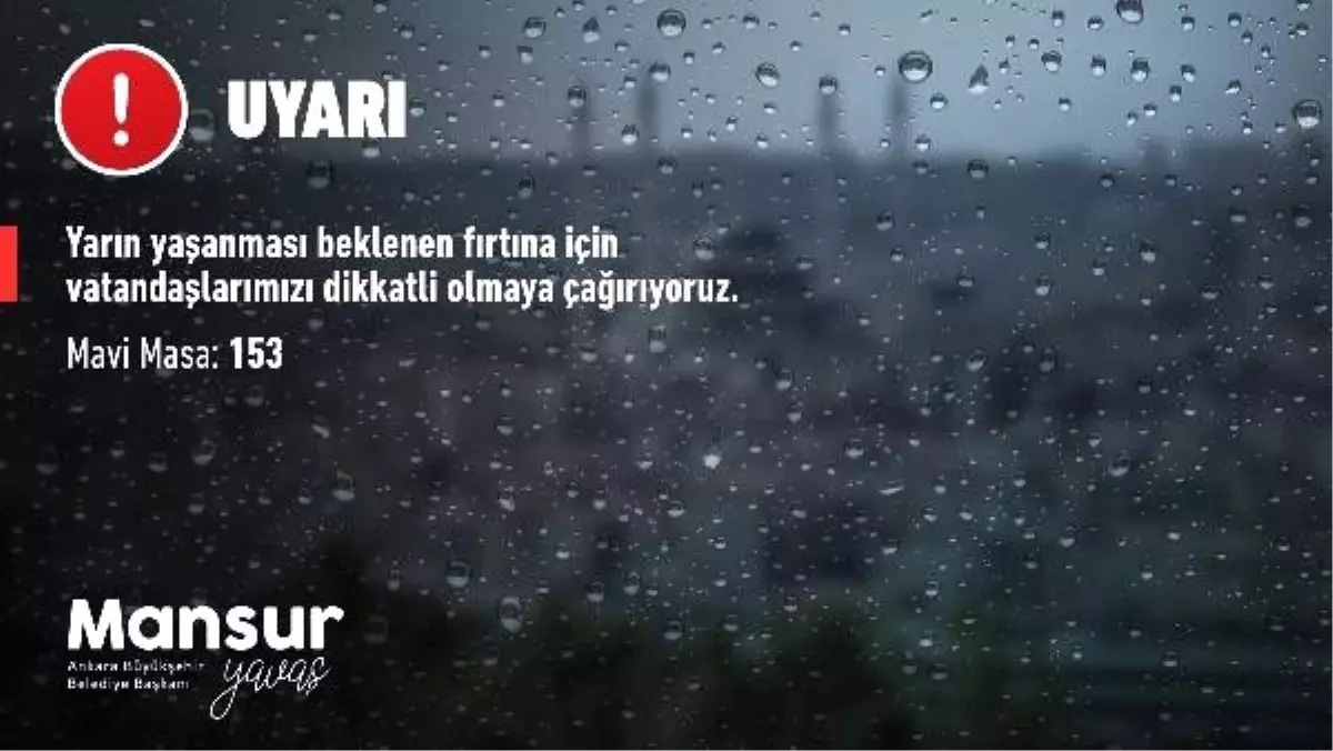 Mansur Yavaş'tan 'kuvvetli fırtına' uyarısı