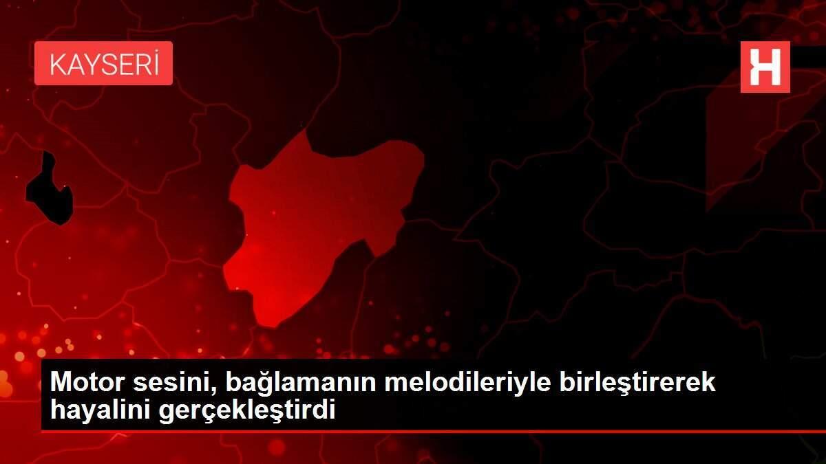 Motor sesini, bağlamanın melodileriyle birleştirerek hayalini gerçekleştirdi