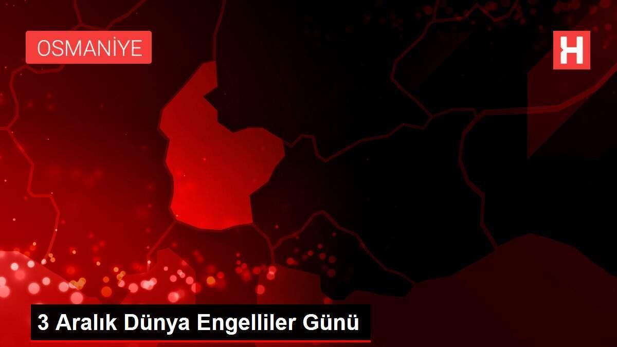 3 Aralık Dünya Engelliler Günü