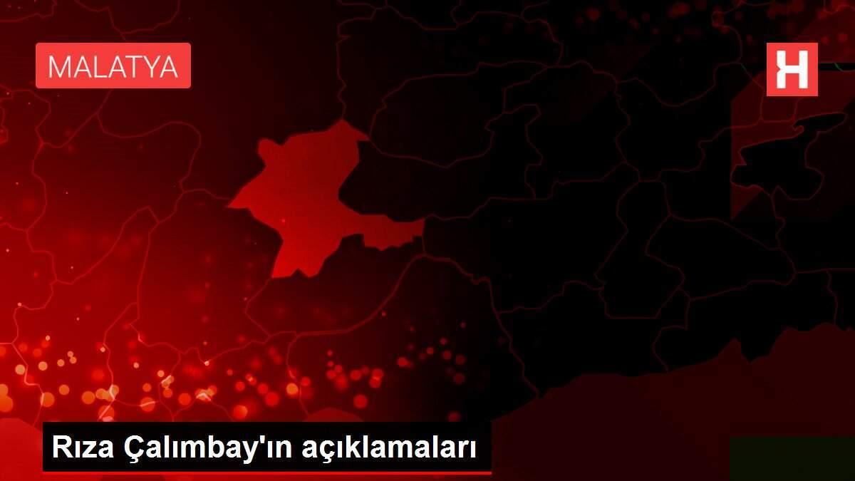Rıza Çalımbay'ın açıklamaları