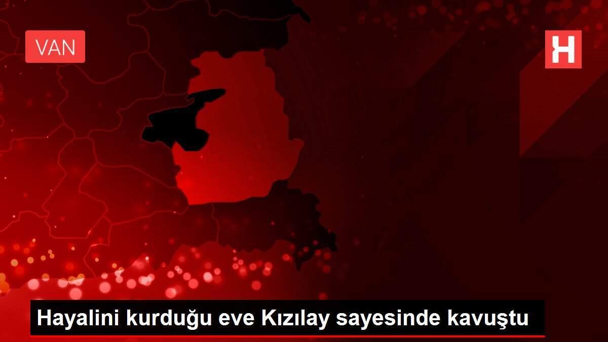 Hayalini kurduğu eve Kızılay sayesinde kavuştu