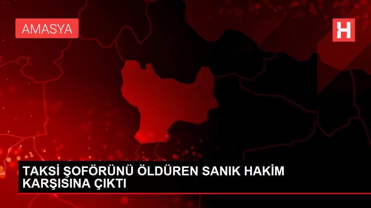 TAKSİ ŞOFÖRÜNÜ ÖLDÜREN SANIK HAKİM KARŞISINA ÇIKTI