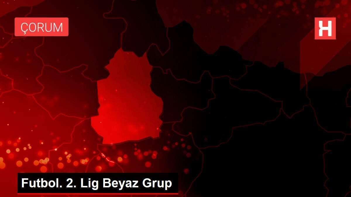 Futbol. 2. Lig Beyaz Grup