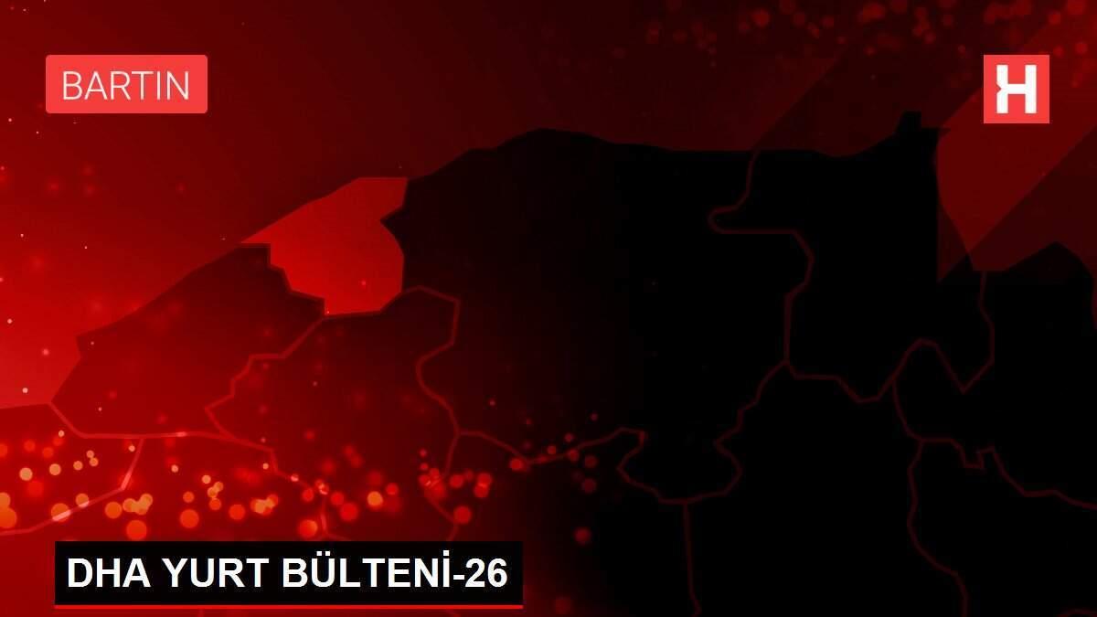 DHA YURT BÜLTENİ-26 DHA YURT BÜLTENİ-26