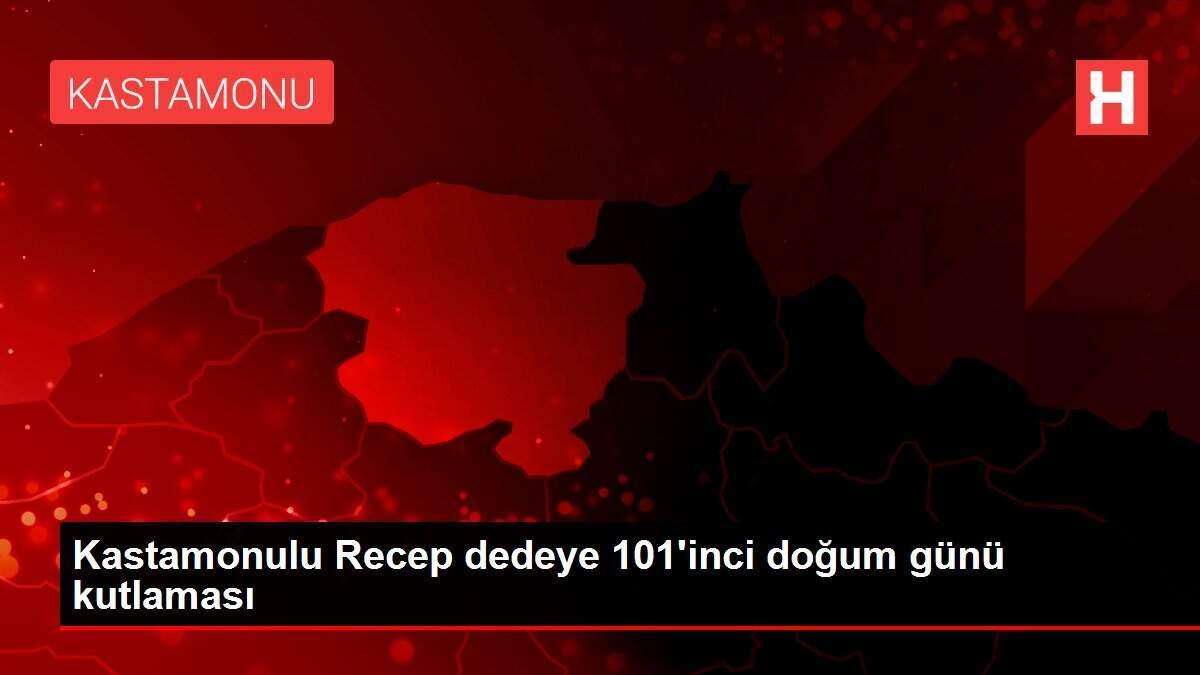 Kastamonulu Recep dedeye 101'inci doğum günü kutlaması