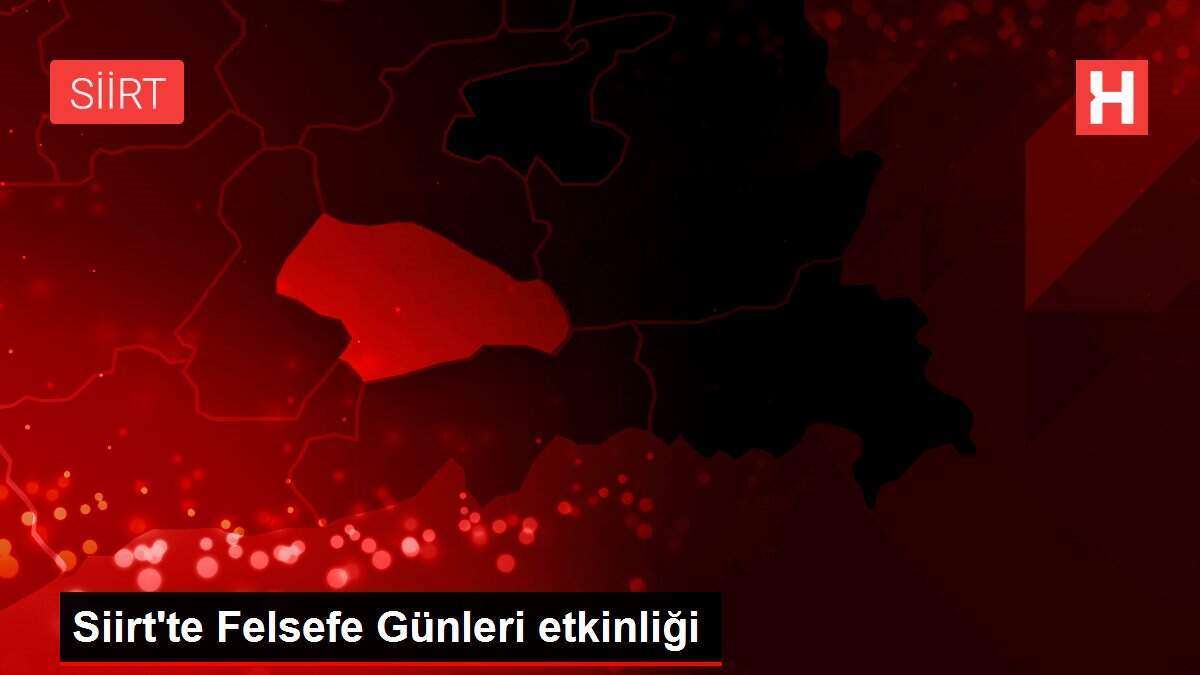 Siirt'te Felsefe Günleri etkinliği