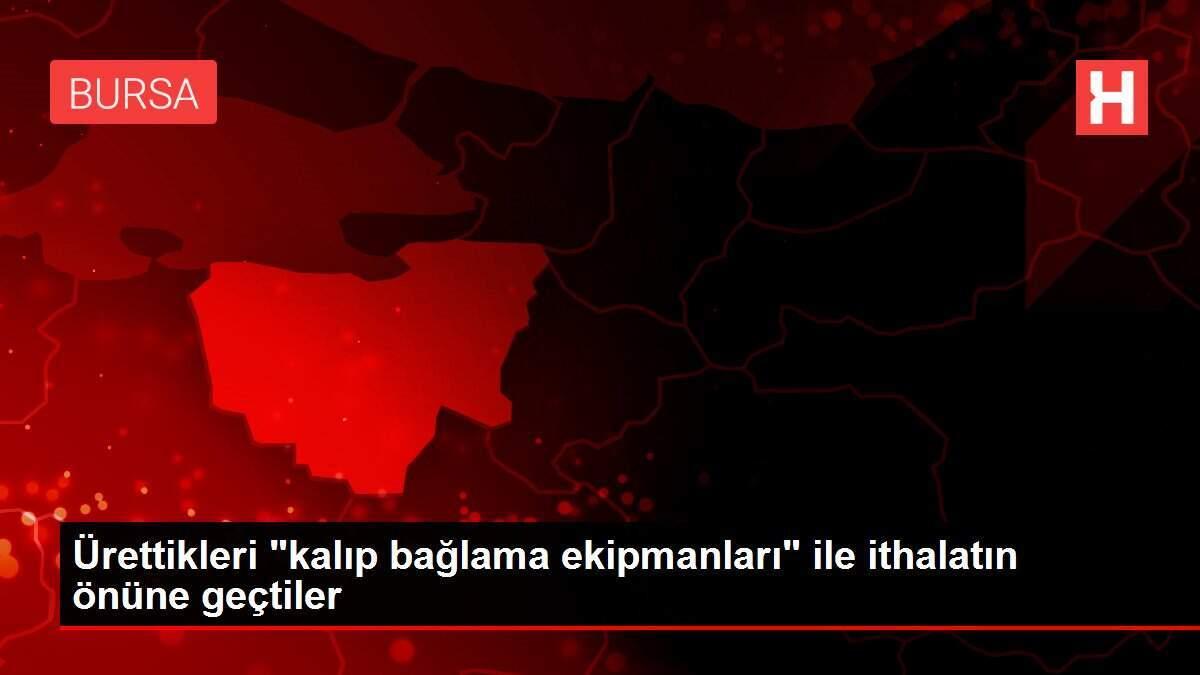 Ürettikleri 'kalıp bağlama ekipmanları' ile ithalatın önüne geçtiler