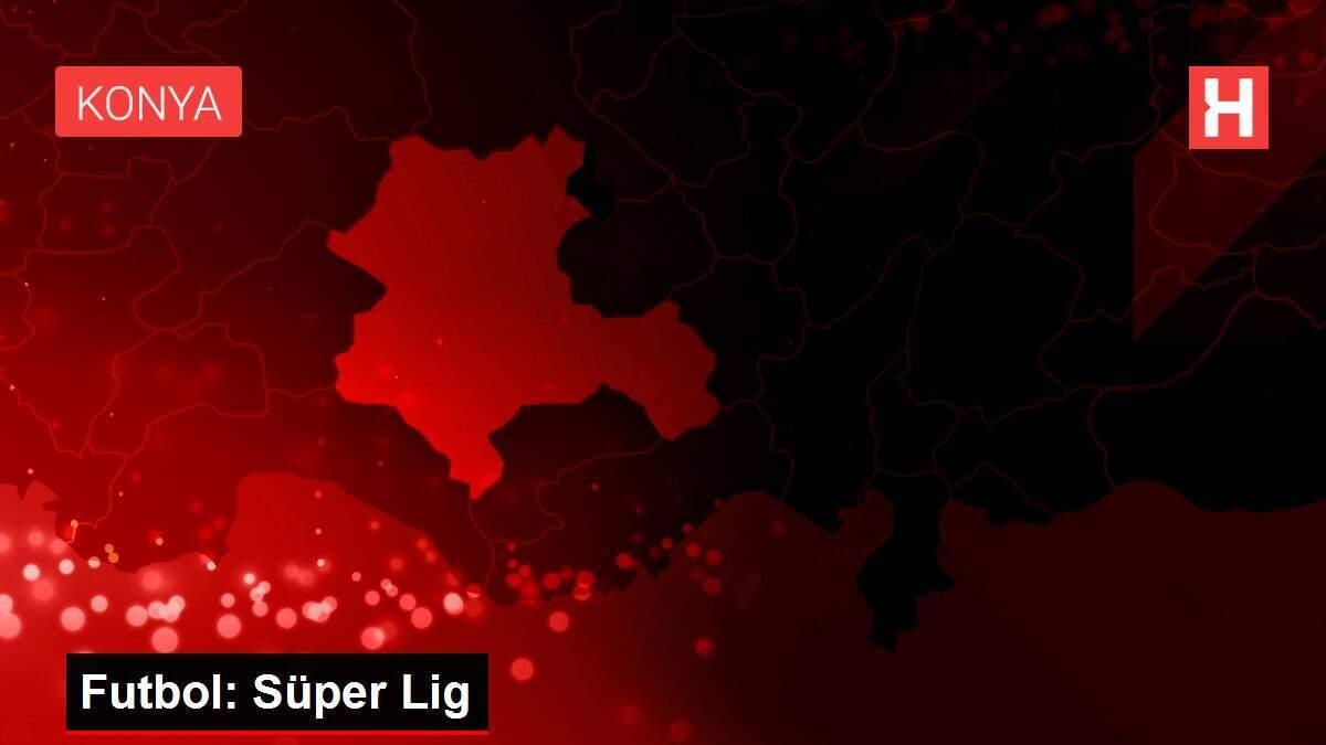 Futbol: Süper Lig