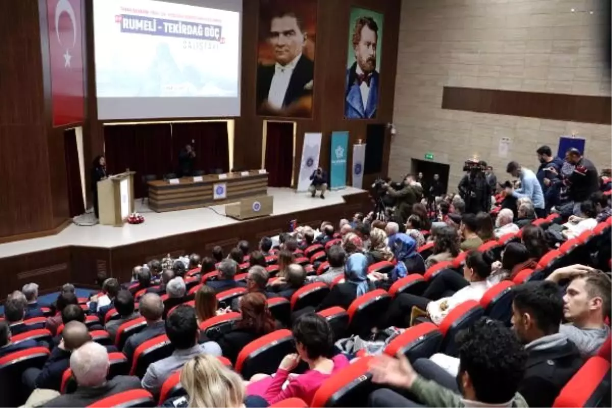 Tekirdağ'da, 'Rumeli-Tekirdağ Göç' çalıştayı