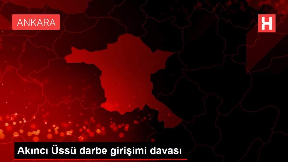 Akıncı Üssü darbe girişimi davası