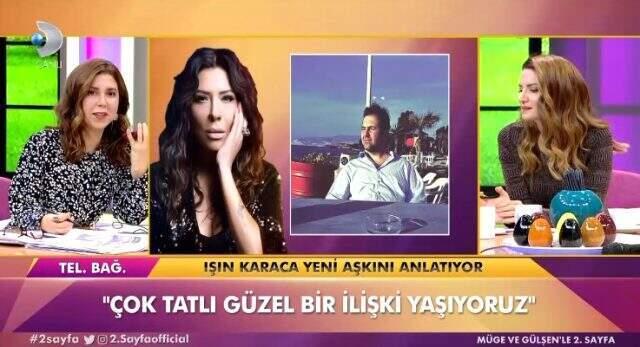 Işın Karaca, boşandıktan 1,5 ay sonra kendisinden 19 yaş küçük biriyle aşk yaşamaya başladı