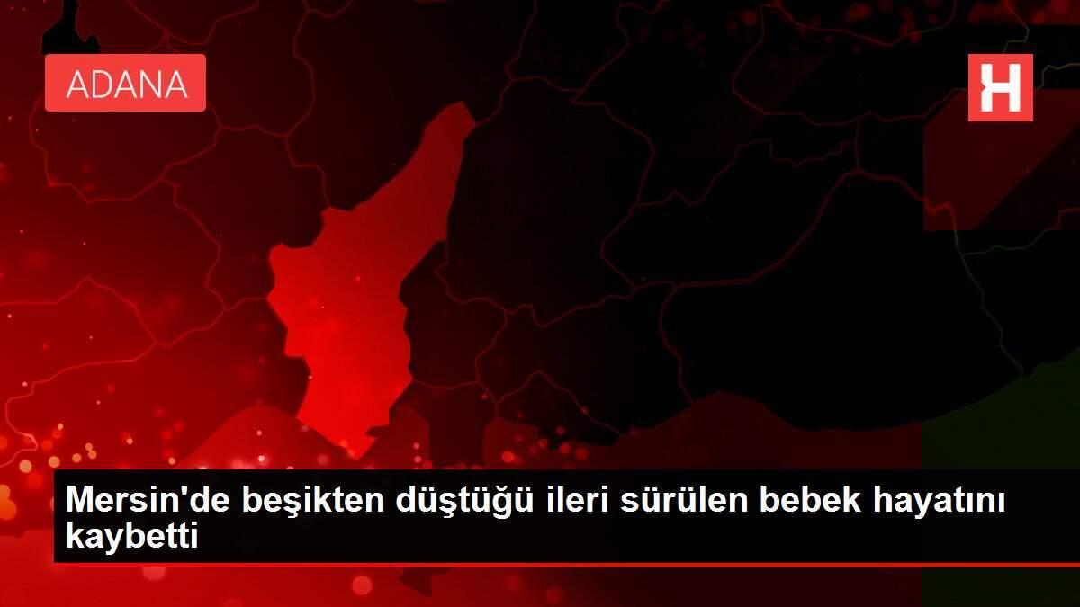 Mersin�de beşikten düştüğü ileri sürülen bebek hayatını