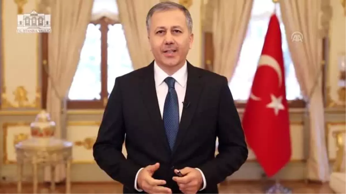 İstanbul Valisi Yerlikaya: 'Gönül bağlarımızın, 2020'de daha da güçlenmesini temenni ediyorum'