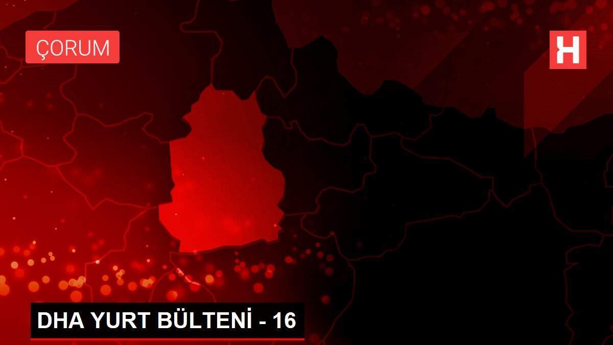 DHA YURT BÜLTENİ - 16
