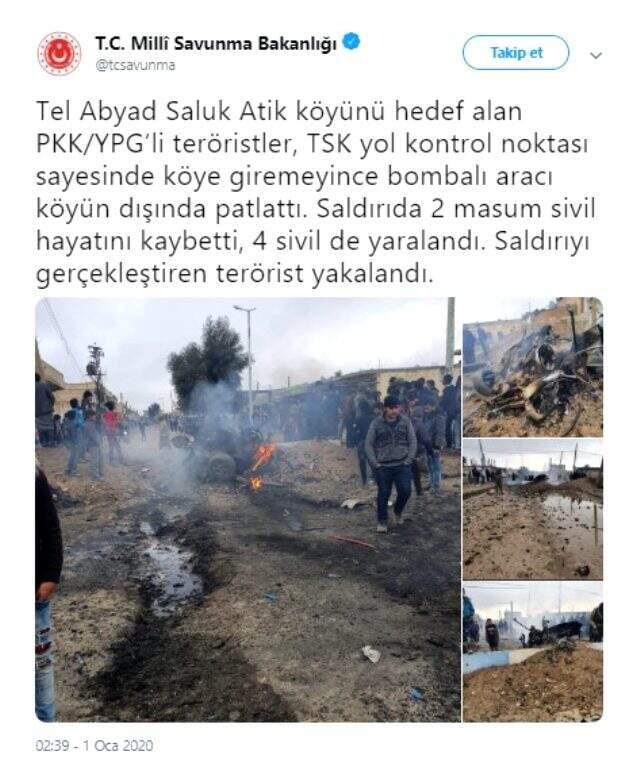 MSB: Tel Abyad'da teröristlerin bombalı araç saldırısı sonucu 2 sivil hayatını kaybetti, 4 sivil yaralandı.