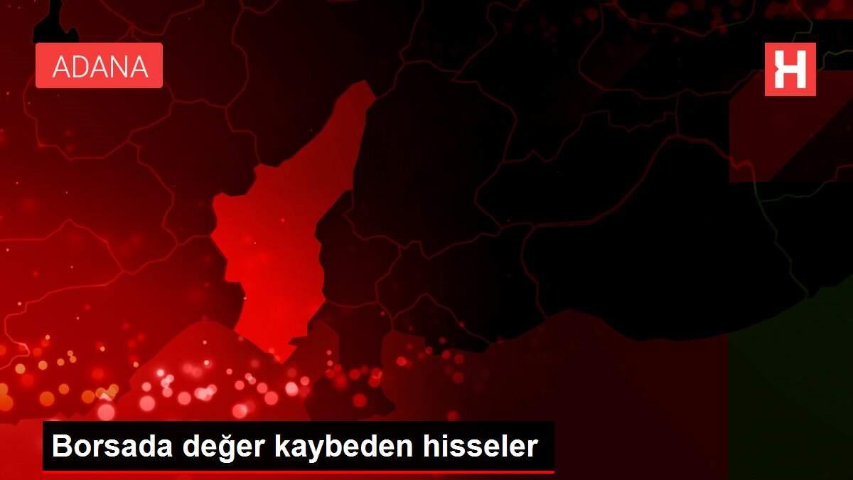 Borsada değer kaybeden hisseler