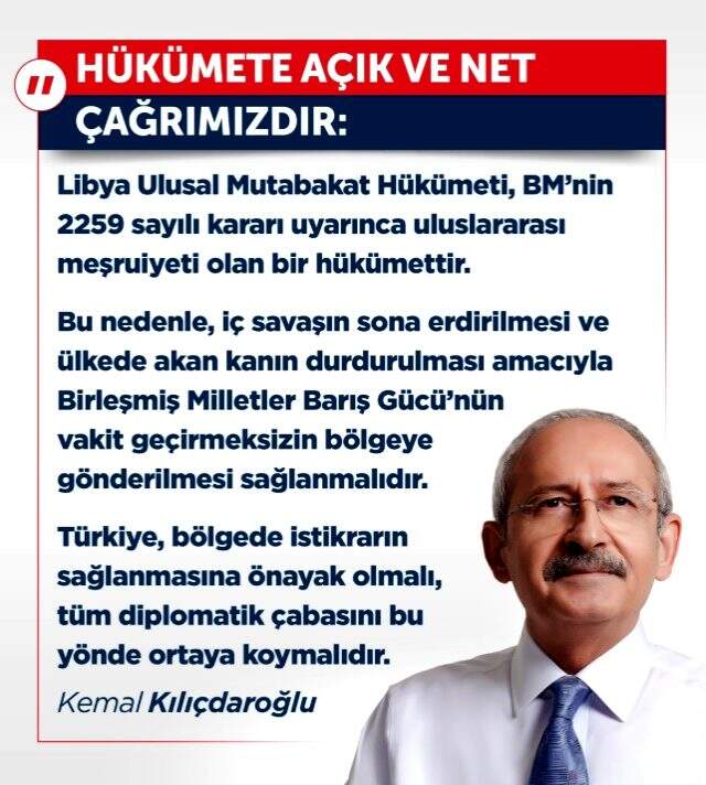 Kemal Kılıçdaroğlu'ndan hükümete Libya tezkeresi çağrısı: Diplomatik olarak önayak olmalıyız
