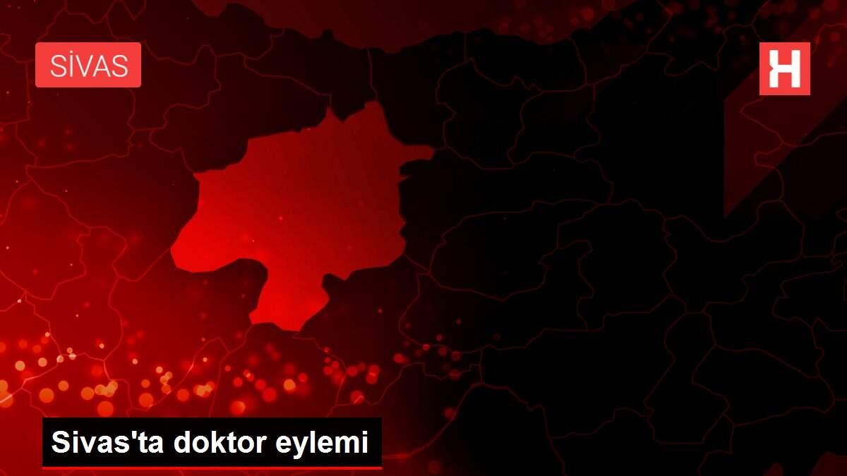 Sivas'ta doktor eylemi Sivas'ta doktor eylemi