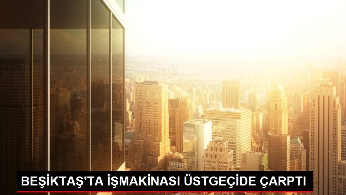 BEŞİKTAŞ'TA İŞMAKİNASI ÜSTGEÇİDE ÇARPTI