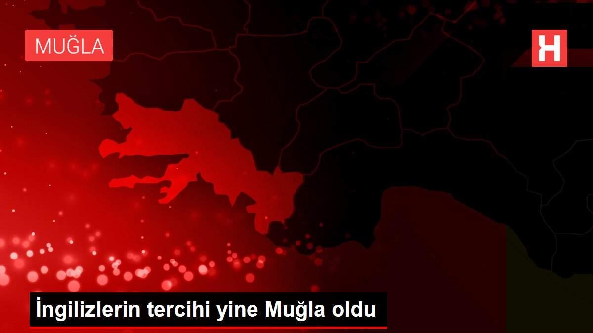 İngilizlerin tercihi yine Muğla oldu