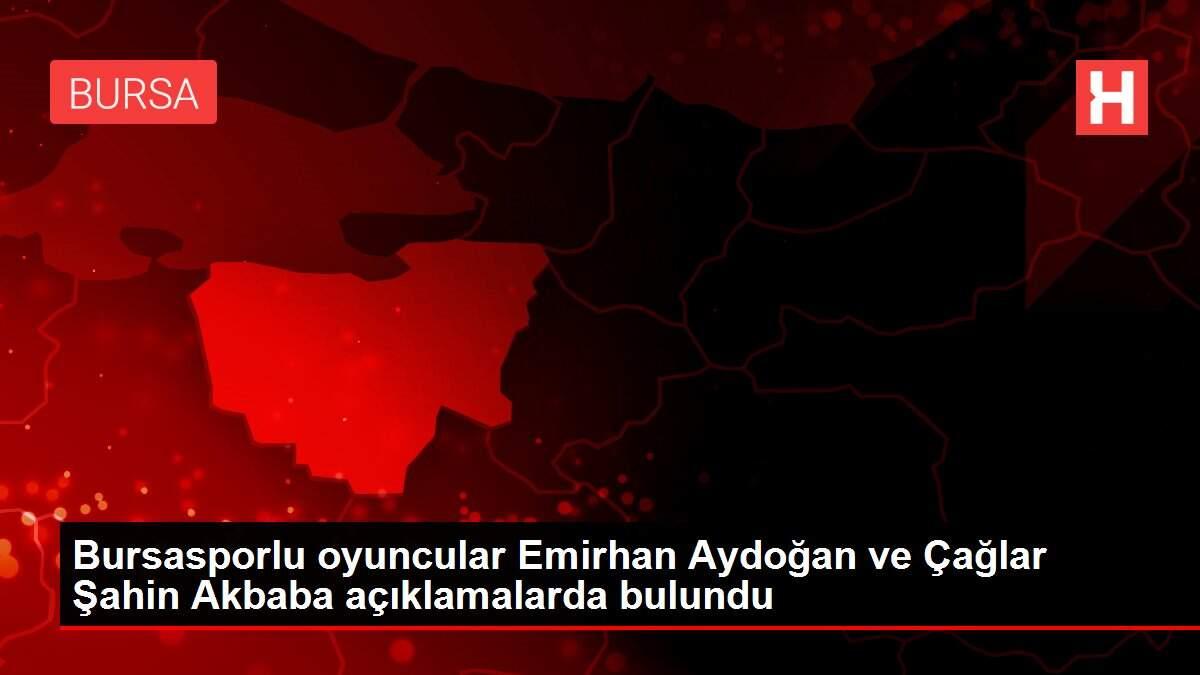 Bursasporlu oyuncular Emirhan Aydoğan ve Çağlar Şahin Akbaba açıklamalarda bulundu