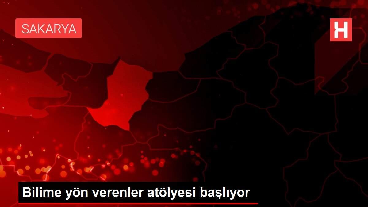 Bilime yön verenler atölyesi başlıyor