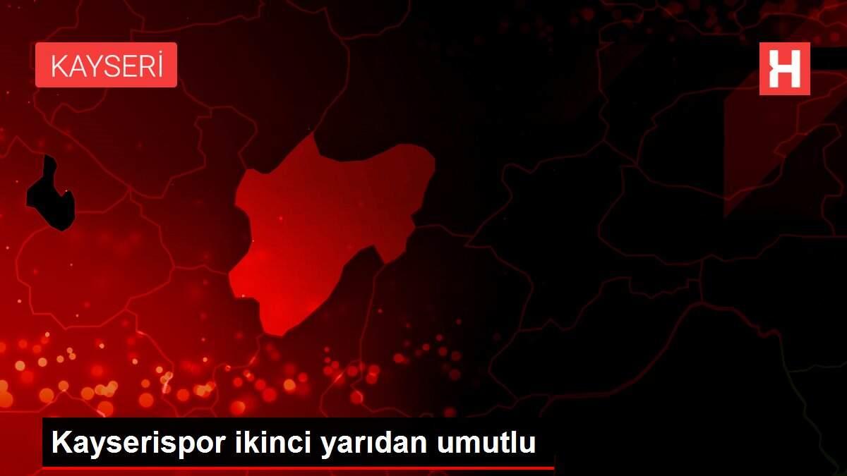 Kayserispor ikinci yarıdan umutlu