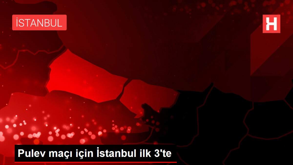 Pulev maçı için İstanbul ilk 3'te