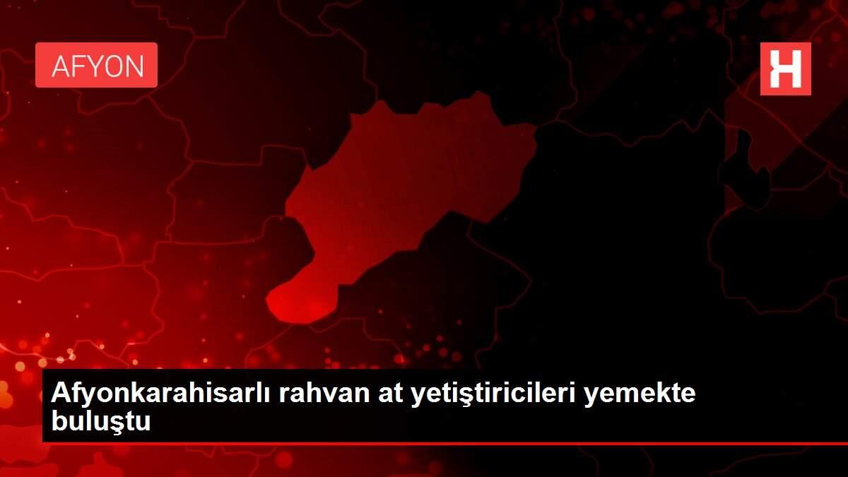Afyonkarahisarlı rahvan at yetiştiricileri yemekte buluştu