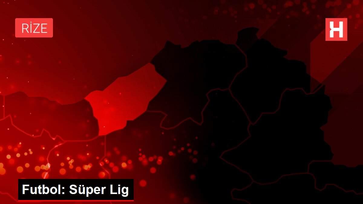Futbol: Süper Lig