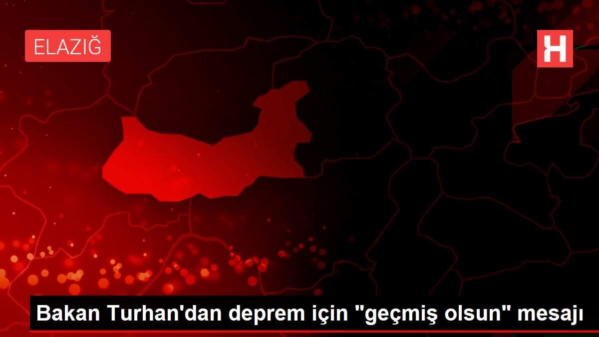 Bakan Turhan'dan deprem için
