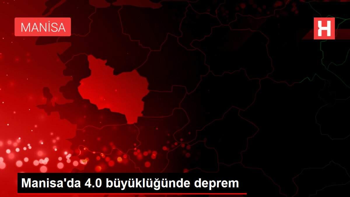 Manisa'da 4.0 büyüklüğünde deprem