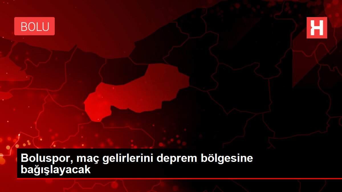 Boluspor, maç gelirlerini deprem bölgesine bağışlayacak