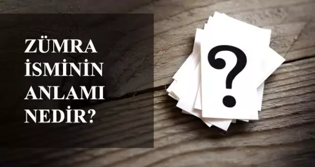 Zümra isminin anlamı - Zümra ne demek?