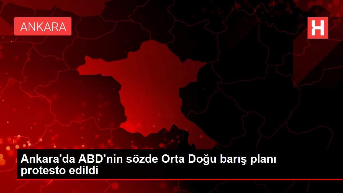 Ankara'da ABD'nin sözde Orta Doğu barış planı protesto edildi