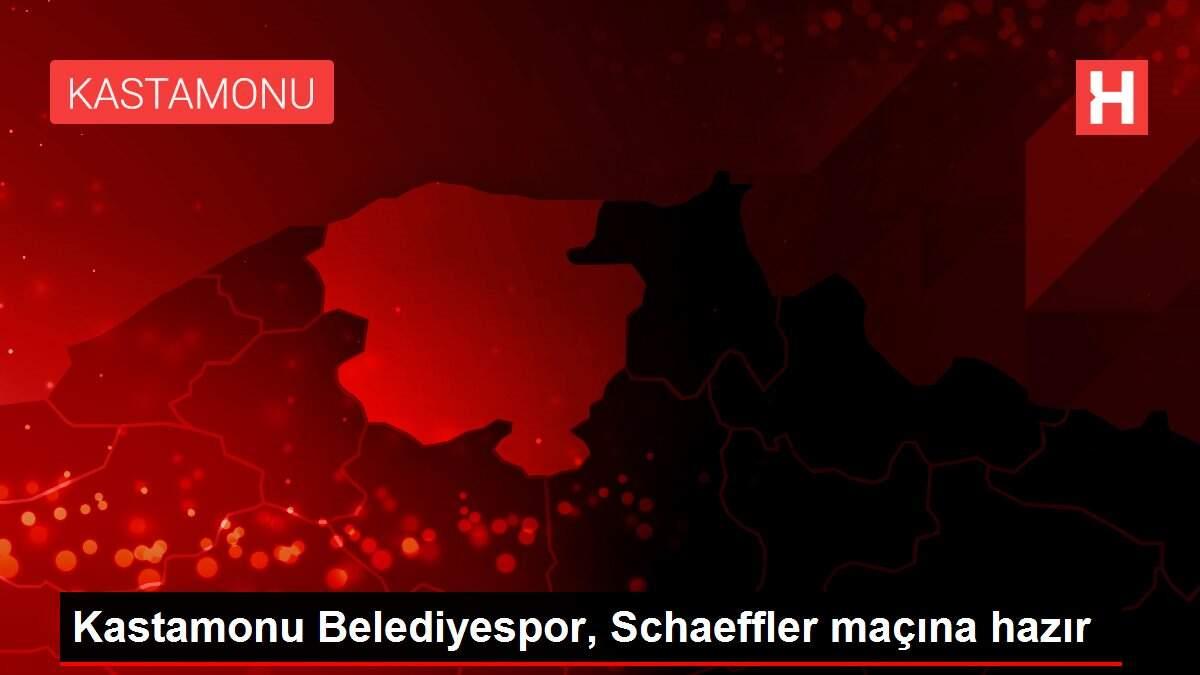 Kastamonu Belediyespor, Schaeffler maçına hazır