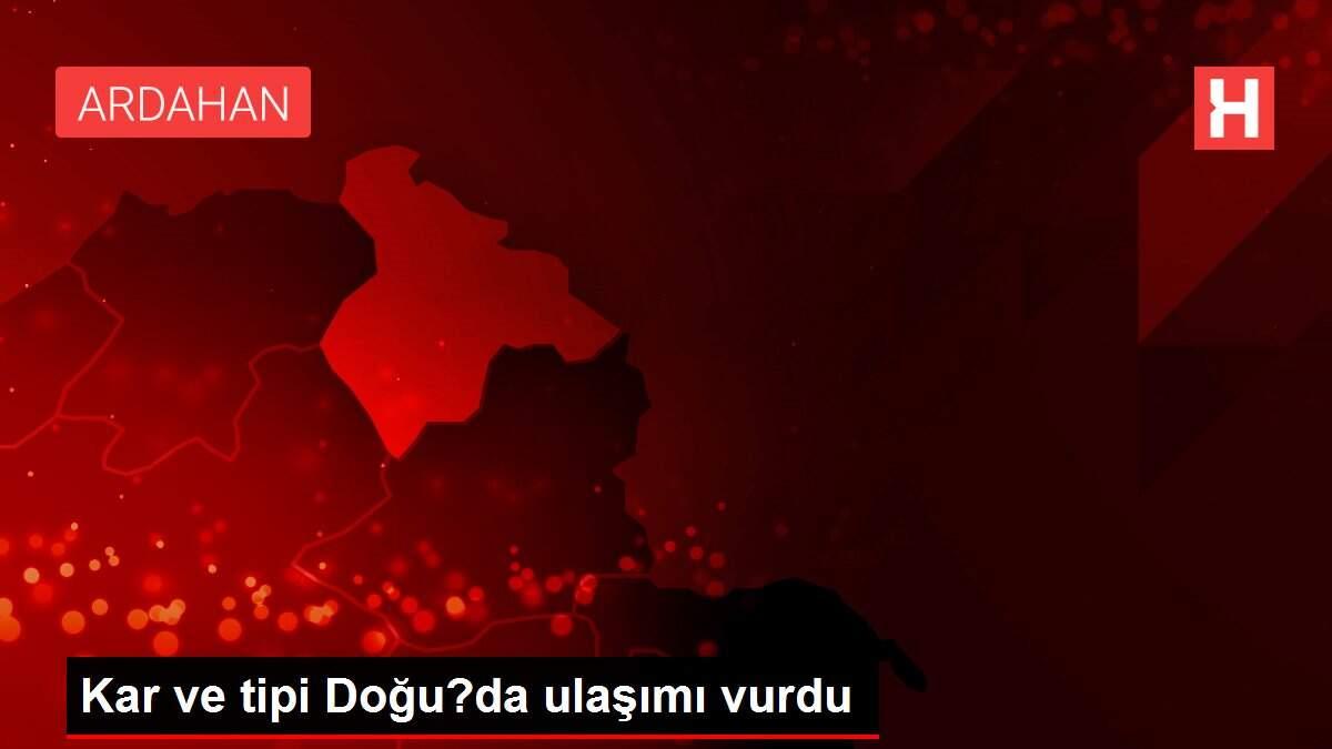 Kar ve tipi Doğu?da ulaşımı vurdu
