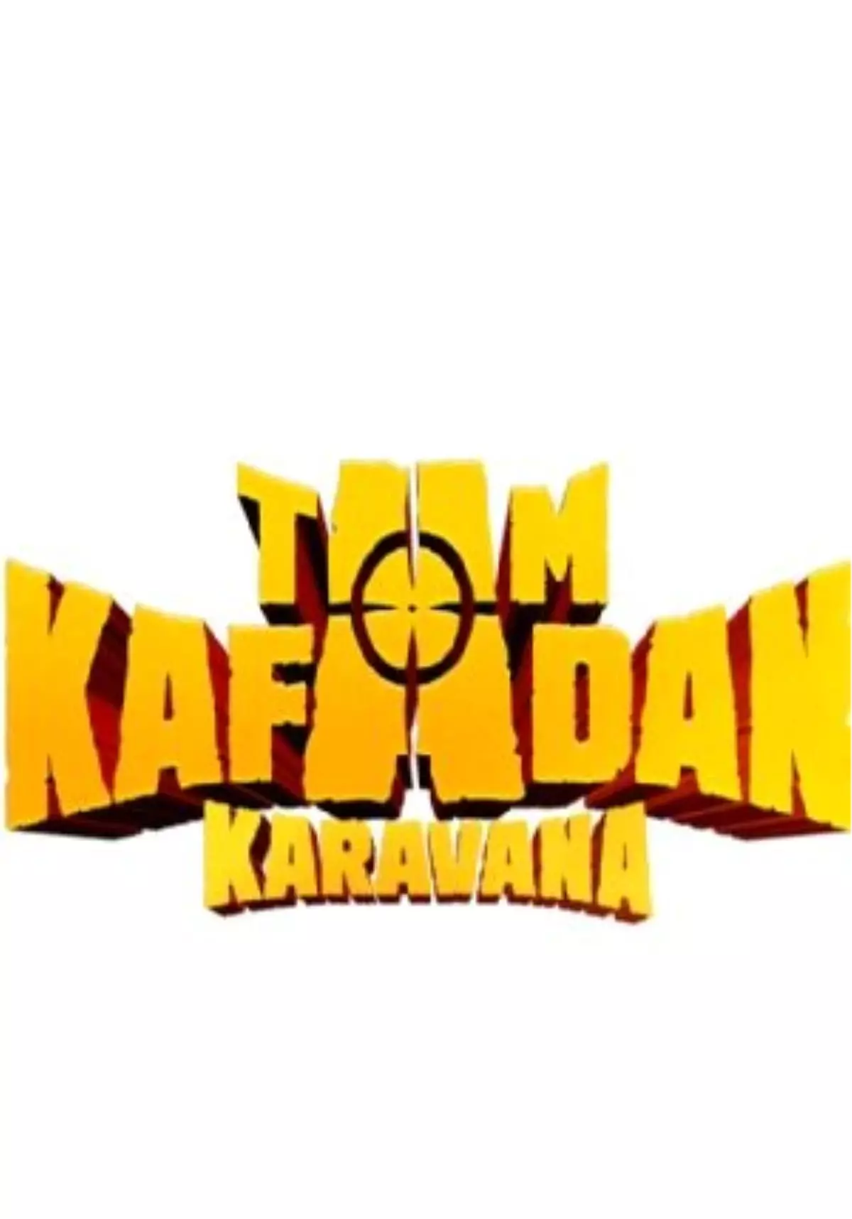 Tam Kafadan - Karavana Filmi